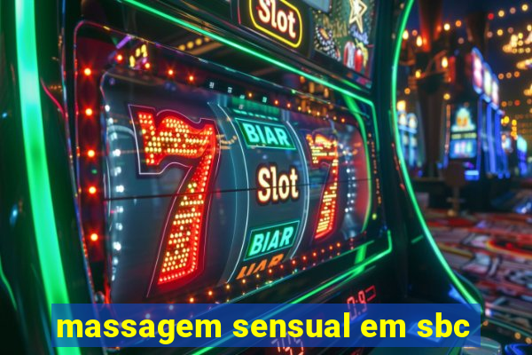 massagem sensual em sbc